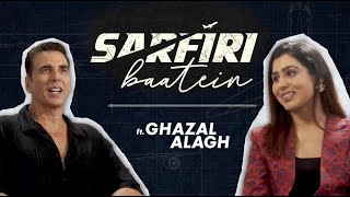 Sarfiri Baatein ft Ghazal Alagh  Akshay Kumar  Sarfira In Cinemas Now [upl. by Hersch332]