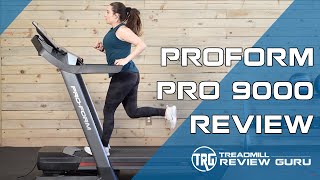 ProForm Pro 9000 Treadmill Review [upl. by Nalyt]