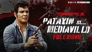 FPJ Restored Full Movie  Patayin si Mediavillo  HD  Fernando Poe Jr [upl. by Naujyt]