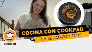 Cocina con Cookpad en el Amazon Echo  España [upl. by Yarazed]