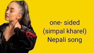 one sided simpal kharel new Nepali song 2020 lyric video [upl. by Hannahc]