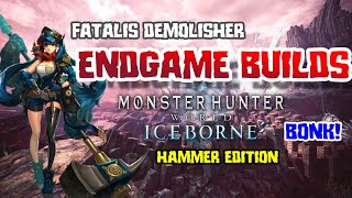 MHW Hammer Build Endgame Hammer Build  Meta Build  Slugger  Fatalis Demolisher  MHW Iceborne [upl. by Troyes]