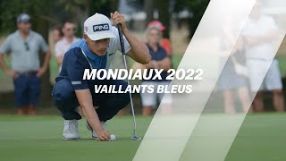 Mondiaux 2022  Vaillants Bleus [upl. by Egdamlat]