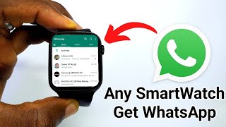 How to Get WhatsApp In Any SmartWatch  Smartwatch Whatsapp [upl. by Ayn41]