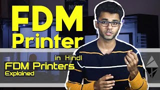 FDMFFF 3D Printer  Hindi  FDM  FFF 3D प्रिंटर क्या होता है [upl. by Anoved]