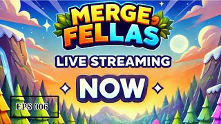 🔴 Live Merge Fellas Game  EPS 006 [upl. by Estrin241]