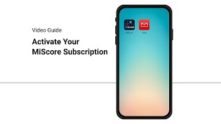 Activate Your MiScore Subscription [upl. by Derr563]