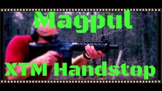 Magpul XTM Handstop Kit Review HD [upl. by Nnayllek]