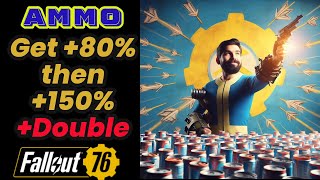 Make Ammo with a 80 BOOST then add 150 and then Double it in Fallout 76 fallout76 [upl. by Sorgalim]