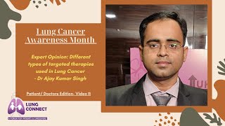 Different Targeted Therapy in Lung Cancer  Dr Ajay Singh  LCAM  Lung Connect  Hindi [upl. by Euqinot95]