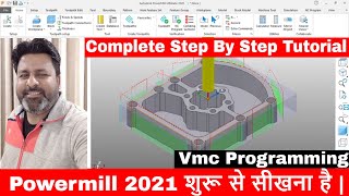 Powermill 2022 2021 tutorial  How to Start Powermill 2022  Powermill 2022 programming [upl. by Nylodnarb259]