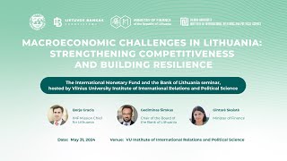 Macroeconomic Challenges in Lithuania Strengthening Competitiveness and Building Resilience [upl. by Ysus]