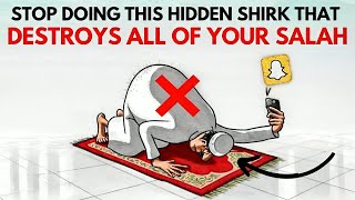 ONE Hidden Shirk Thats Silently Destroying Your Salah [upl. by Ayetal]