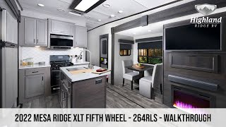 2022 Mesa Ridge XLT Fifth Wheel  264RLS  Walkthrough  Highland Ridge RV [upl. by Namielus640]