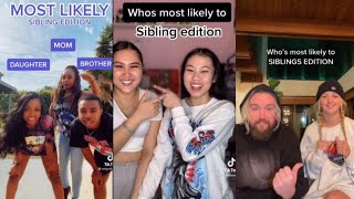 whos most likely to sibling editionTiktok [upl. by Tegdirb575]