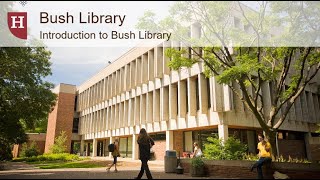 Introduction to Bush Library [upl. by Nwahsuq]