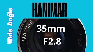 Vintage 35mm camera lens Hanimar Wide Angle 35mm F28 on full frame digital camera [upl. by Lleneg]