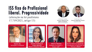 ISS fixo do Profissional liberal Progressividade alteração na lei paulistana 177192021 [upl. by Mharba771]