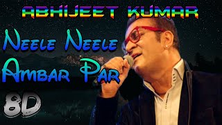 Neele Neele Ambar Par  Abhijeet Kumar Reverb Audio [upl. by Triplett593]