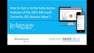 How to Optin to the Early Access Features of the 2021 Microsoft Dynamics 365 Release Wave 2 [upl. by Anividul435]