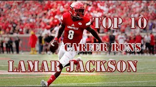 Top 10 Career Runs of Lamar Jackson College [upl. by Aremahs123]