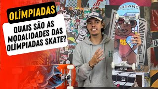 Quais são as Modalidades Skate nas Olímpiadas 2024  cbskateshopcombr [upl. by Eelyram]