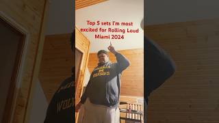 Top 5 sets for Rolling Loud Miami 2024 [upl. by Hui799]