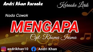 KARAOKE LIRIK VERSI ANDRI KHAN MENGAPANADA COWOKCIPT  RHOMA IRAMA [upl. by Oyr]