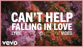 Elvis Presley  Cant Help Falling in Love Official Lyric Video [upl. by Ekez]