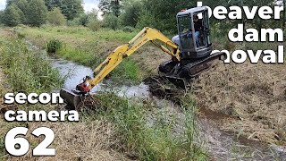 Beaver Dam Removal With Excavator No62  Second Camera [upl. by Aidile]