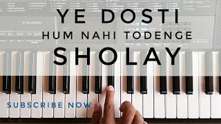 Ye Dosti Hum Nahi Todenge Piano Cover  Sholay  Amitabh Bachchan  Dharmendra [upl. by Leinehtan878]