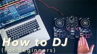 A Beginners Guide to DJing How to DJ for Complete Beginners [upl. by Haraz884]