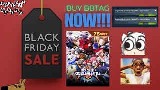 You SHOULD Buy BBTAG NOW [upl. by Litsyrk]