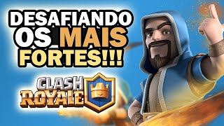 DESAFIANDO OS MAIS FORTES  VITÓRIAS DE VIRADA  CLASH ROYALE [upl. by Ycnaffit]