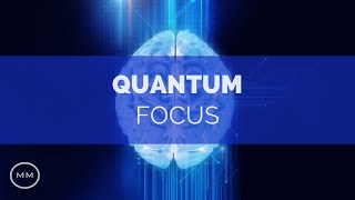 Quantum Focus v12  Increase Focus  Concentration  Memory  Isochronic Tones  Focus Music [upl. by Stamata]