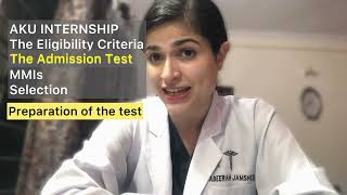 AGA KHAN UNIVERSITY  INTERNSHIP SERIES  Eligibility  Admission Test Multiple Mini Interviews [upl. by Chevy844]