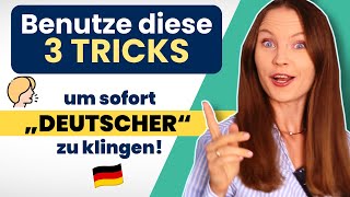 Benutze diese Geheimtipps um quotdeutscherquot und quotauthentischerquot zu klingen I Deutsch lernen b1 b2 c1 [upl. by Ecreip392]