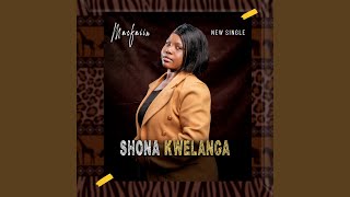 Shona Kwelanga [upl. by Elocen]