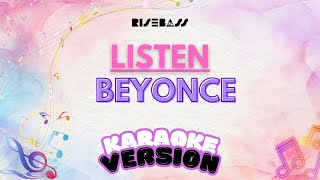 Beyoncé  Listen  Karaoke Version [upl. by Nyasuh]