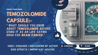 Temozolomide Capsule Explained Uses Dosage Mechanism Side Effects amp Vital Advice  MediInsights [upl. by Wojak388]