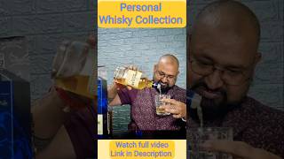 Personal Whisky Collection nilgirikashyap whiskey collection [upl. by How]