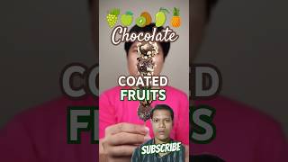 Chocolate coated fruits eating 😋 shorts mukbang fruit [upl. by Iinden725]