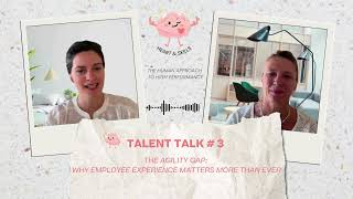 How does employee experience impact organizational agility Heart amp Skills Episode 3 [upl. by Dorothea]