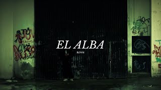 Ronni  EL ALBA Video Oficial [upl. by Namad]