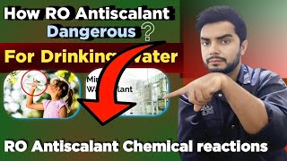 Is RO Antiscalant dangerous for drinking water [upl. by Rehsa]