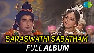 Saraswathi Sabatham  Full Album  Sivaji Ganesan KR Vijaya Savitri  KV Mahadevan [upl. by Trebloc994]