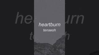 heartburn song [upl. by Johannessen]