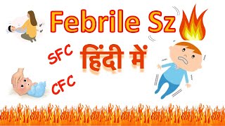 Febrile Seizure in HINDI  Simple Febrile Convulsion  Complex febrile convulsion  CNS series [upl. by Elirpa387]