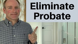 How To Keep Your Heirs and Your Estate Out of Probate Court [upl. by Proffitt]