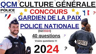 Concours de gardien de la paix 2024 février police nationale  QCM culture générale [upl. by Taima]